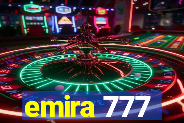 emira 777